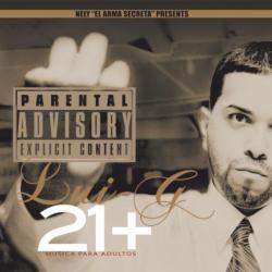J Alvarez, Lui-G 21+