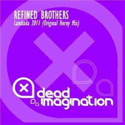 Chandler Pereira, Refined Brothers